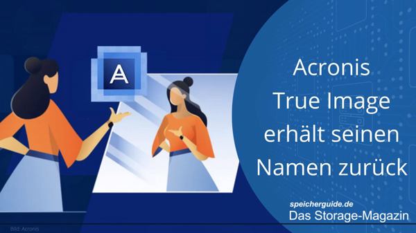 Acronis True Image erhält seinen Namen zurück